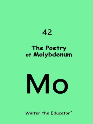 cover image of The Poetry of Molybdenum